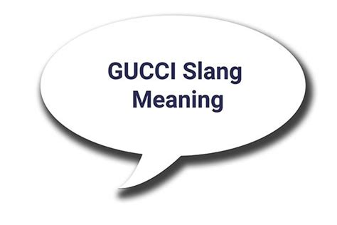 she gucci meaning|australian slang gucci.